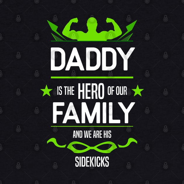 daddy is the hero of our family Re:Color 03 by HCreatives